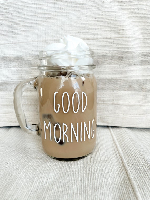 Glass Iced Coffee Mug Good Morning Iced Coffee Mug Iced Coffee Please Coffee  Mug Be Kind Coffee Mug Sunshine Glass Mug 