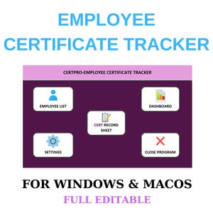 Puede incluir: Una pantalla morada con un encabezado rosa que dice "CERTPRO-EMPLOYEE CERTIFICATE TRACKER". La pantalla tiene cinco botones con iconos y texto: "EMPLOYEE LIST", "CERT RECORD SHEET", "DASHBOARD", "SETTINGS", y "CLOSE PROGRAM". El texto en la parte inferior de la pantalla dice "FOR WINDOWS & MACOS FULL EDITABLE".