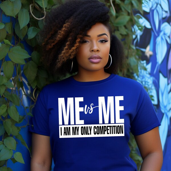 Me Vs Me I Am My Own Competition svg, Me vs Me Svg Png, Motivational quote svg, Inspirational svg - Printable, Cricut & Silhouette cut Files