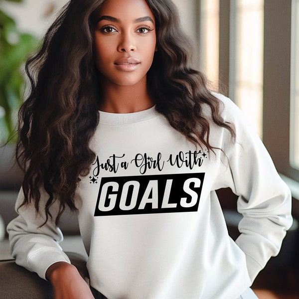 Just a Girl with Goals PNG, Digital Download, Quote for Dreamers, Thinkers and Achievers, Goals, Cricut, Empower, Motivation.