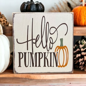 Hello Pumpkin Wood Sign: Farmhouse Tiered Tray Fall Decor (5x5 in)