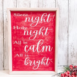 Silent Night, Holy Night, All Is Calm, All Is Bright, Wood Sign, Wooden Sign, Farmhouse Sign, Christmas, Christmas Decor, Christmas Sign