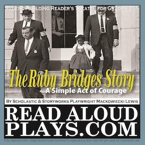Ruby Bridges Reader&#39;s Theater: A Simple Act of Courage