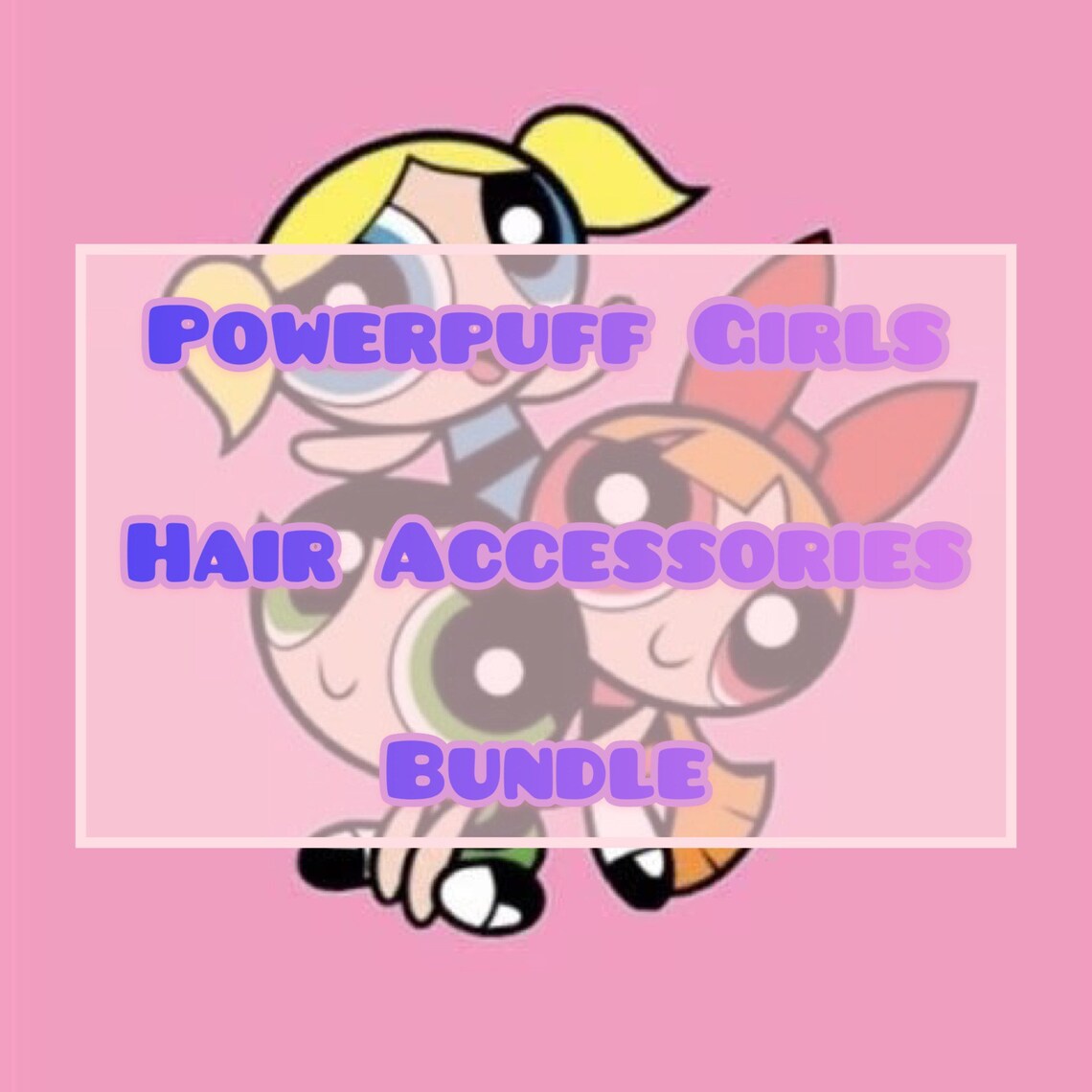 Powerpuff Girls Hair Accessories Bundle Etsy