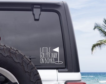 Little Golfer Dude/Babe On Board Car Decal || golf baby, golf dad, golf mom, gold car decal, baby on board