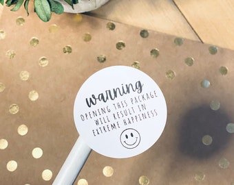 Happy Packaging Stickers || Warning Extreme Happiness Stickers, Business Stickers, Thank you Stickers, Happy Mail Stickers, Thermal Stickers