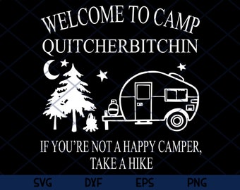 Download Cut File Jpg Mirrored Camping Life Dxf Summer Svg Camping Cut Files Dxf Eps Travel Trailer Svg Welcome To Camp Quitcherbitchin Svg Clip Art Art Collectibles Deshpandefoundationindia Org