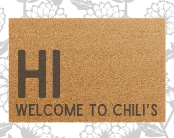 Hi Welcome To Chili's Coconut Fiber Tufted Coir Doormat