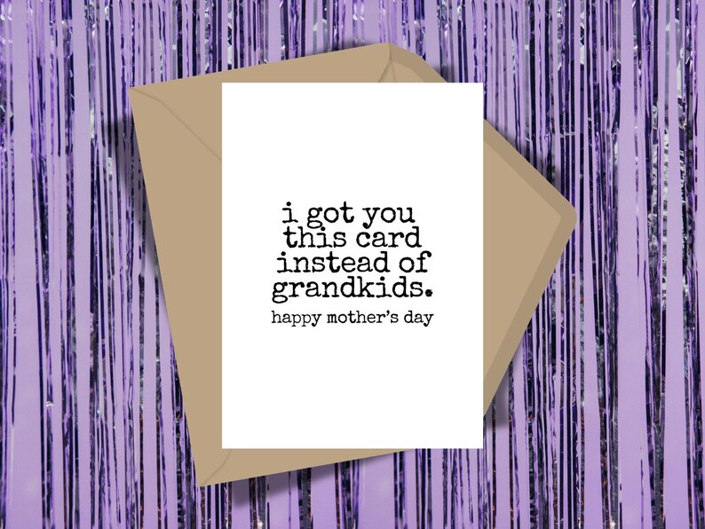 Funny Mother's Day Card | No Grandkids Card | Card Instead of Grandkids ...