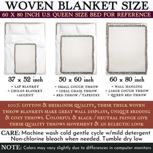 May include: A graphic showing three woven blankets of different sizes, with dimensions in inches. The blankets are shown on a bed, couch, and wall. The text reads "WOVEN BLANKET SIZE 60 X 80 INCH U.S. QUEEN SIZE BED FOR REFERENCE". The text also describes the different uses for each size blanket, such as "lap blanket", "small couch throw", and "wall hanging". The text also states that the blankets are 100% cotton and heirloom quality.
