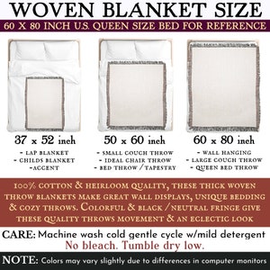 May include: A graphic showing three different sizes of woven blankets with fringe. The sizes are 37 x 52 inches, 50 x 60 inches, and 60 x 80 inches. The graphic also includes text describing the uses for each size blanket, such as lap blanket, couch throw, and queen bed throw. The text also states that the blankets are 100% cotton and heirloom quality. The graphic includes care instructions for the blankets, which are to machine wash cold gentle cycle with mild detergent, no bleach, and tumble dry low.