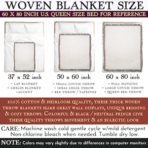 May include: Three woven blankets in different sizes, shown on a bed for reference. The blankets are cream colored with a fringe border. The sizes are 37 x 52 inches, 50 x 60 inches, and 60 x 80 inches. The text "100% Cotton & Heirloom Quality, these thick woven throw blankets make great wall displays, unique bedding & cozy throws. Colorful & black/neutral fringe give these quality throws movement & an eclectic look." is below the images.