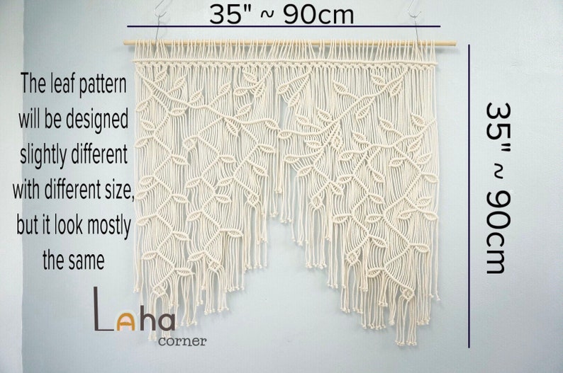 May include: An off-white macrame wall hanging featuring a leaf pattern, suspended from a wooden dowel. It measures 35 inches wide by 35 inches long. Text on the image reads: The leaf pattern will be designed slightly different with different size, but it look mostly the same. Laha corner.