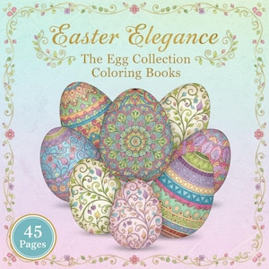 Pode incluir: Uma coleção de ovos de Páscoa com designs intrincados em várias cores pastel, dispostos em grupo. Os ovos apresentam padrões detalhados e desenhos florais. A imagem inclui o texto "Easter Elegance" e "The Egg Collection Coloring Books."