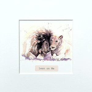 LEAN ON ME, Mini Watercolor Lion Couple, Lion Strong Shoulder Art Print Hand Signed, Fine Mini Art Print Watercolor painting Lion Couple