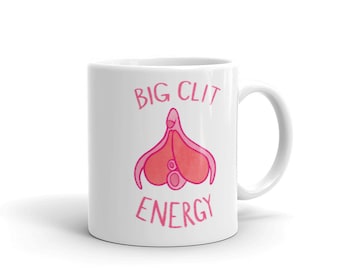 Big Clit Energy Mug
