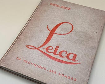Libro Leica - Sa Technique, Ses Usos - Marcel Natkin 1933 [ultra raro]