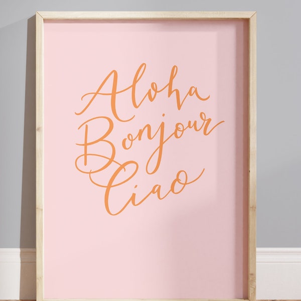 Aloha Bonjour Ciao A4 Print - Pink Quote Wall Art