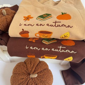 I Am An Autumn Embroidered Sweatshirt | Gilmore Girls | Pop Culture Gifts | Embroidered Jumper | Gifts for Her | Autumn Sweater