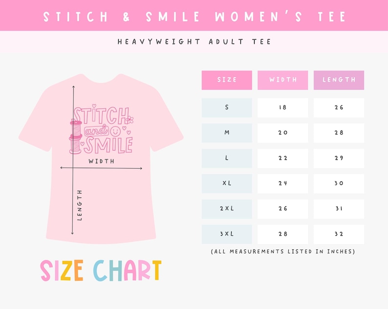 May include: A light pink t-shirt with the text "STITCH and SMILE" and a size chart. The size chart lists measurements in inches, with widths ranging from 18 to 28 inches and lengths from 26 to 32 inches.