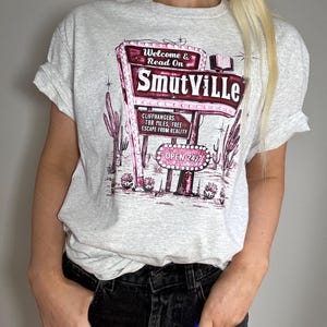 Welcome to Smutville Printed T-Shirt | Bookish Fashion | Bookworm Gifts | Booktropes