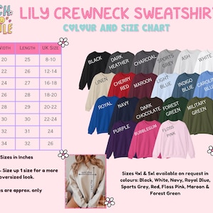 May include: A color chart for Lily Crewneck Sweatshirts, featuring various colors like black, white, and pink. The chart includes size information in inches, with sizes ranging from S to 5XL. The image also shows a sample of the sweatshirt.