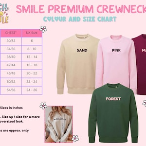 May include: A color and size chart for the Stitch and Smile premium crewneck sweatshirt. The chart displays sizes XS through 3XL with chest measurements in inches and UK sizes. Four crewneck sweatshirts are shown in sand, pink, maroon, and forest.