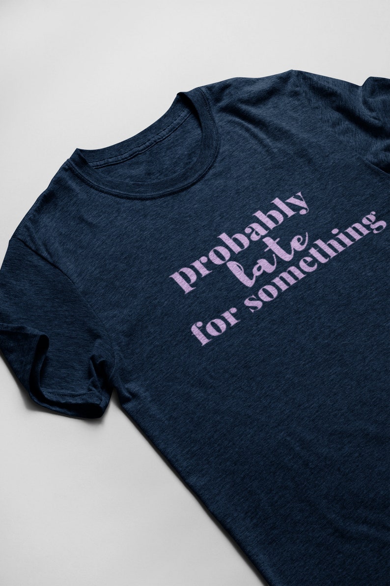 funny new mom tee, probably late shirt introvert shirt procrastination tee expecting mom gift expecting mom shirt sassy shirt
