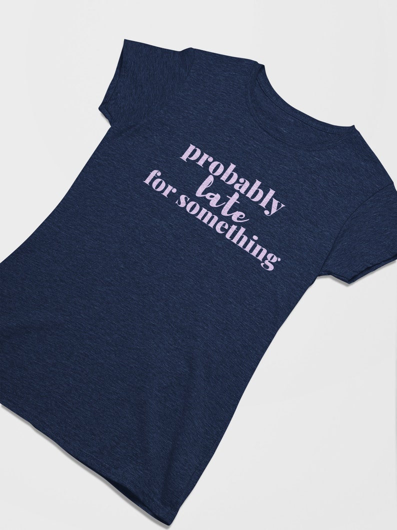 funny new mom tee, probably late shirt introvert shirt procrastination tee expecting mom gift expecting mom shirt sassy shirt