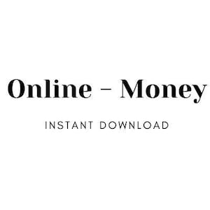May include: White background with the words "Online - Money" in a bold, black serif font. Below, in a smaller font, the text reads "Instant Download". The image is simple and text-focused.