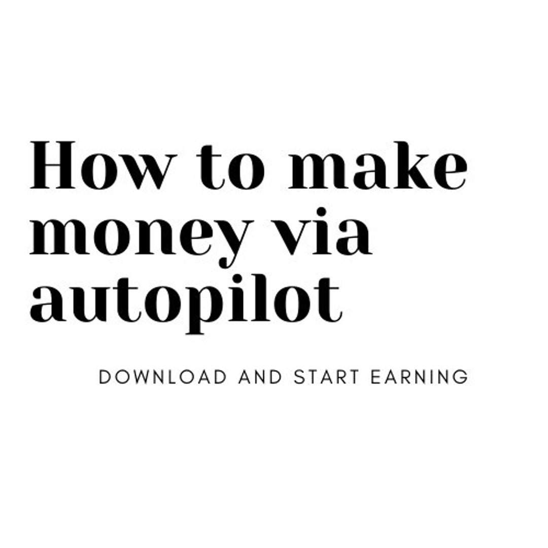 How To Make Money Via Autopilot Ebook Etsy