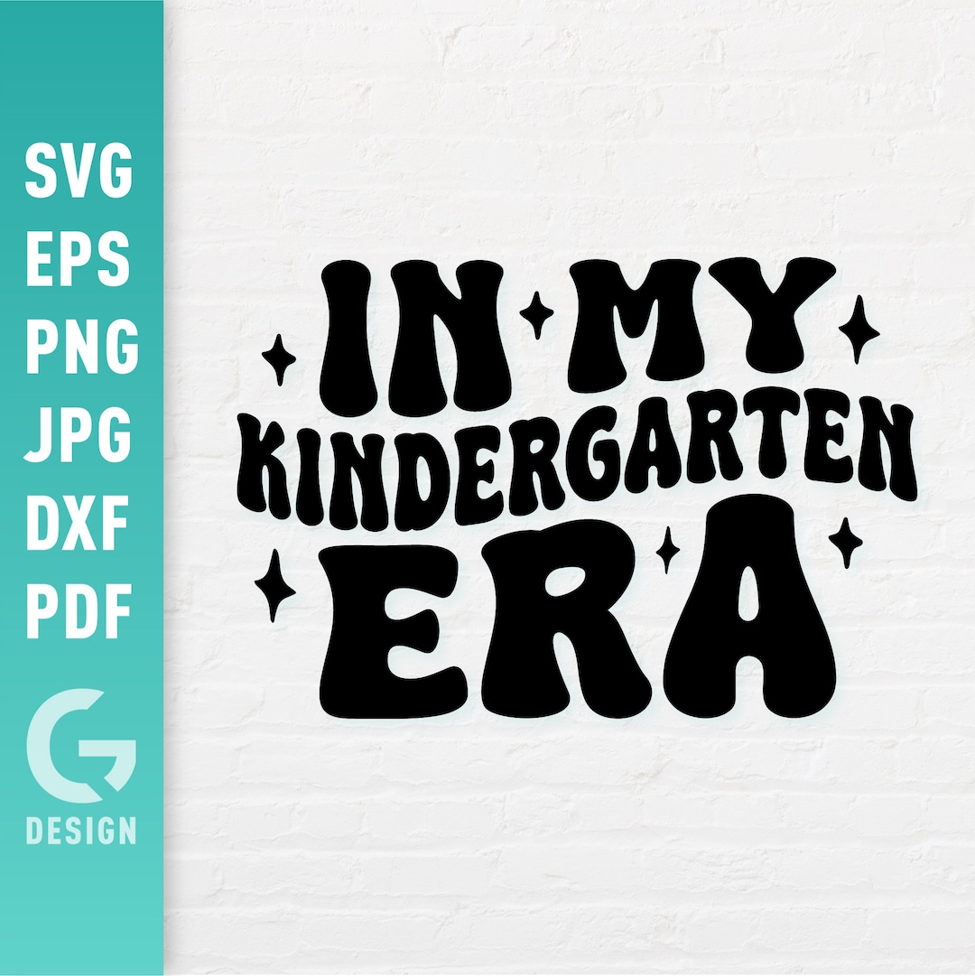 In My Kindergarten Era SVG, Pre School Svg, Pre K Era Svg, Back to ...