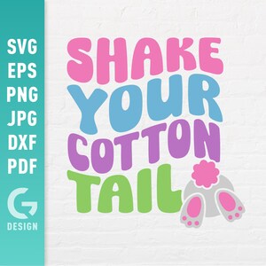 Scuoti la tua coda di cotone SVG, Buona Pasqua PNG, Divertenti lavoretti per la squadra di caccia alle uova, File di taglio primaverili per orecchie da coniglio per Cricut Silhouette