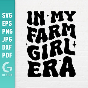 Nella mia era da ragazza contadina SVG, maglietta da ragazza contadina PNG, moglie di campagna, famiglia contadina, decorazioni per sublimazione, file di taglio Cricut Silhouette