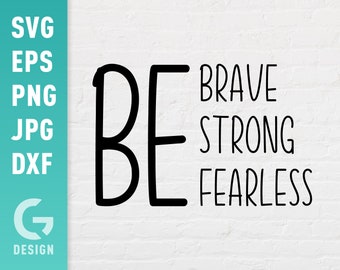 Sei mutig, stark, furchtlos SVG | Empowerment Female Positive Affirmationen Png Jpg | Schwarzes Boss-Babe | Selbstliebe Schnittdateien Cricut Silhouette
