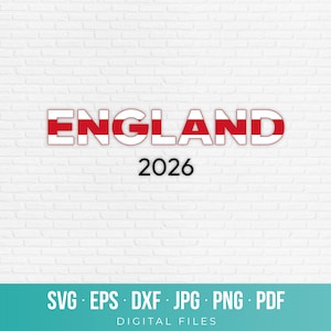 Könnte beinhalten: Eine digitale Grafik mit dem Wort ENGLAND in fetten, weißen Blockbuchstaben mit einem roten horizontalen Streifen in der Mitte, gefolgt von der Zahl 2026 in schwarzer Schrift. Darunter steht der Text SVG, EPS, DXF, JPG, PNG, PDF DIGITAL FILES.