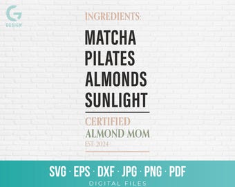 Certified Almond Mom SVG, Matcha Pilates Sunlight PNG, Wellness Aesthetic Tote Bag Cut File, Clean Girl Era Cricut, Trendy Mom Shirt Vector