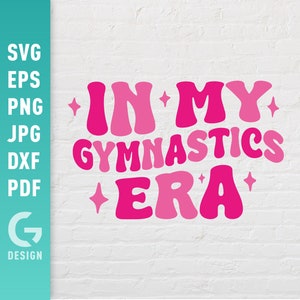 In meiner Gymnastik-Ära SVG, Gymnastik-Shirt Png, Turner-Shirt, Geschenke für Frauen Mädchen, Mama Einfach zu schneidende Dateien für Cricut Silhouette