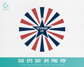 Veterans Day SVG PNG Cut File Patriotic Sunburst Starburst Vector Graphic Military Star Decal Celebration Decor Art Download dxf eps pdf
