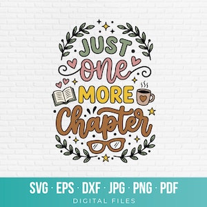 Pode incluir: Um design gráfico com o texto "JUST one MORE Chapter" em verde, rosa, amarelo e castanho. A ilustração inclui um pequeno livro aberto, uma caneca de café com um coração e um par de óculos, tudo emoldurado por ramos verdes e estrelas.