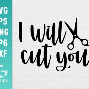 Te cortaré Archivo SVG Png Jpg, Dxf | Archivos fáciles de cortar para Cricut Silhouette
