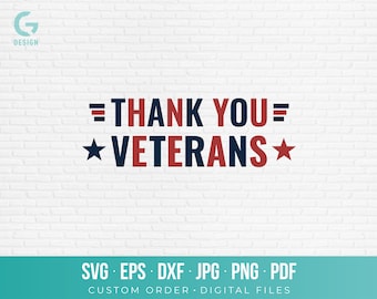 Thank You Veterans SVG PNG Cut File Patriotic Typography Vector Graphic Military Appreciation Shirt Decal Banner Decor Art dxf eps pdf