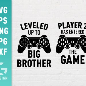 Aufgestiegen zum großen Bruder, Spieler 2 hat das Spiel betreten, SVG-Datei, Png, Jpg, Dxf | Einfach zu schneidende Dateien für Cricut Silhouette