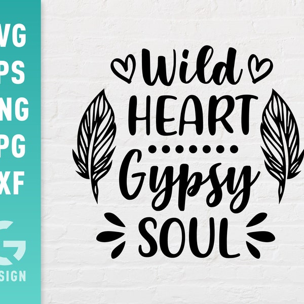 Wild Heart Gypsy Soul SVG File Png Jpg, Dxf, Easy to Cut Files, Boho Tribal Cutting File for Cricut Silhouette, Digital File