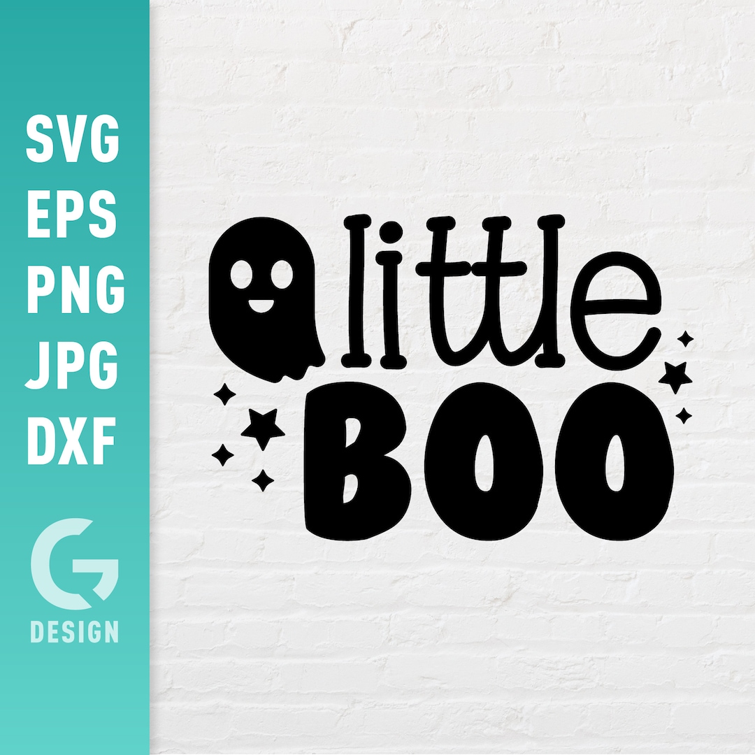 Little Boo SVG File Png Jpg, Dxf, Easy to Cut Files, Halloween Spooky ...