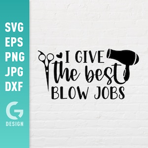 Doy las mejores mamadas Archivo SVG Png Jpg, Dxf | Archivos fáciles de cortar para Cricut Silhouette