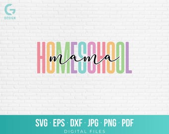 Homeschool Mama SVG, Back to School Mom Shirt PNG, Pastel Rainbow Teacher Cut File Cricut Silhouette, Homeschooling Mother Gift Downloadable