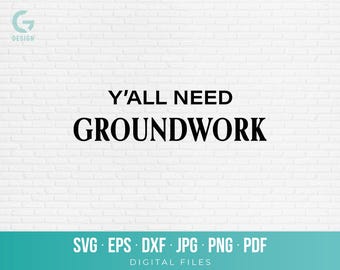 Yall Need Groundwork SVG, Funny Equestrian Cut File, Horse Trainer PNG, Western Cowgirl Cricut, Horseback Riding Shirt Design Vector