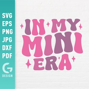 In My Mini Era SVG, Kleine Prinses Png, Retro Mama Mini, Peuter, Baby Dochter Cadeau, Moeder Leven Digitale Easy Cut Bestanden Cricut Silhouette