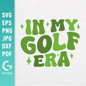 SVG de "En mi era del golf", PNG de golf, sublimación de pelota de golf, texto ondulado retro de jugador de golf divertido, archivos fáciles de cortar para Cricut Silhouette